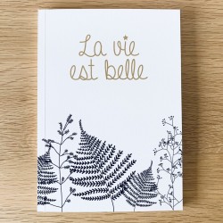 Notebook "La vie est belle"