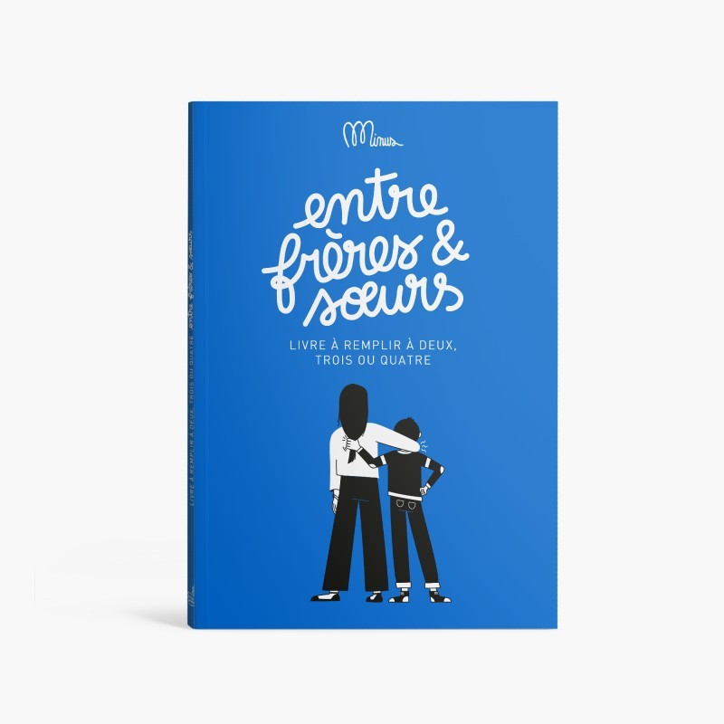 between brothers and sisters - A book to fill out together